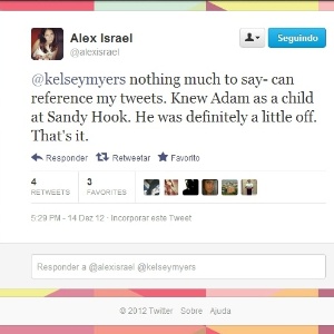 Em sua página no Twitter, a jovem Alex Israel, respondendo a um internauta, diz que conheceu Adam Lanza na escola primária Sandy Hook