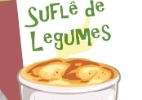Receita f�cil e gostosa de sufl� de legumes