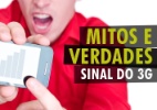 Internet 3G: veja o que atrapalha e o que ajuda a captar o sinal 