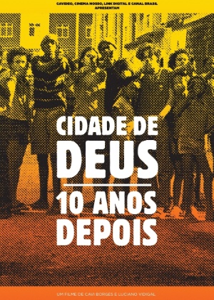 Pôster do documentário Cidade de Deus - 10 Anos Depois, sobre os atores do filme de Fernando Meirelles