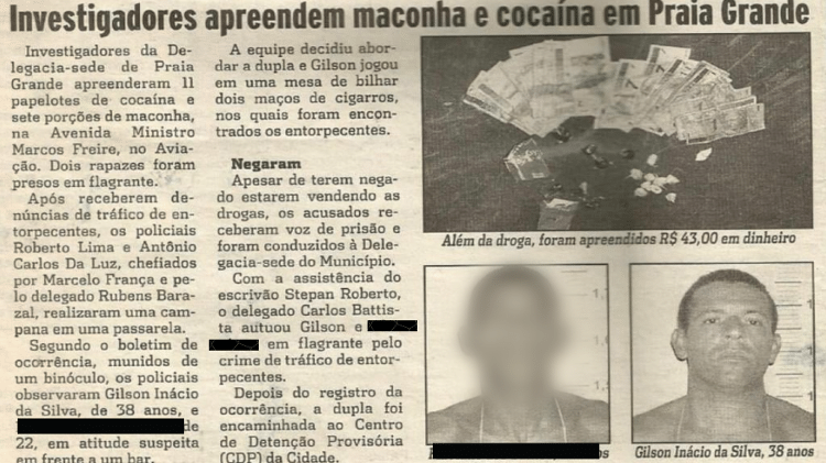 Matéria de um jornal local noticia a prisão de Gilson, quando ele tinha 38 anos Matéria de um jornal local noticia a prisão de Gilson, quando ele tinha 38 anos