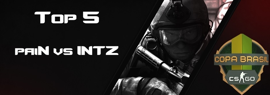 Copa Brasil CSGO: Nekiz e Chelo dominam os highlights de paiN vs INTZ