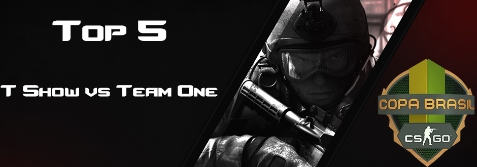 Copa Brasil CSGO: Confira os cinco melhores momentos de T Show vs Team One